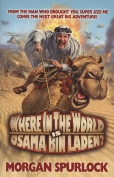 Image of Where in the World Is Osama Bin Laden by Morgan Spurlock Paperback