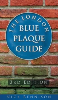 Image of The London blue plaque guide by Nick Rennison