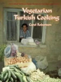 Image of Vegetarian Turkish Cooking by Carol Robertson Paperback