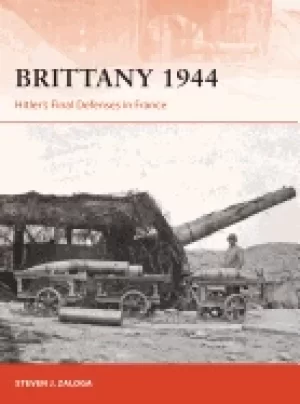 Image of brittany 1944 hitlers final defenses in france