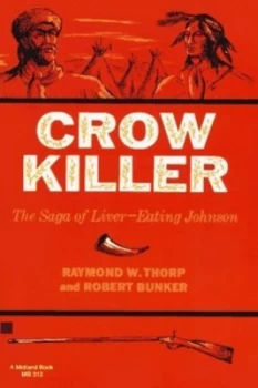 Image of Crow Killer Crow Killer by Raymond W. Thorp Jr. Paperback