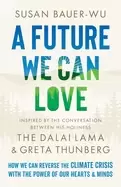 Image of future we can love how we can reverse the climate crisis with the power of