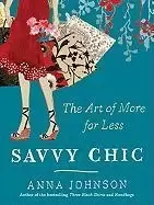 Image of Savvy Chic by Anna Johnson