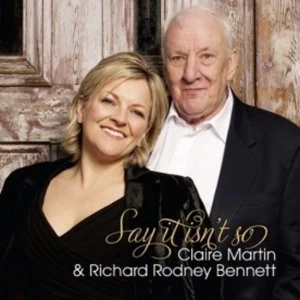 Image of Claire Martin & Richard Rod - Say It Isnt So CD