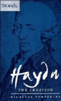 Image of Haydn the Creation by Nicholas Temperley Hardback