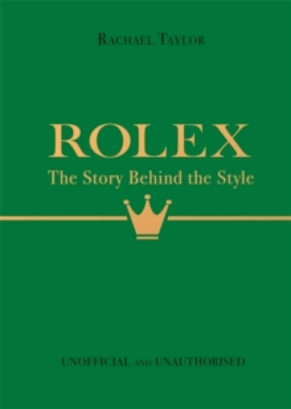 Image of Rolex: The Story Behind the Style Hardback