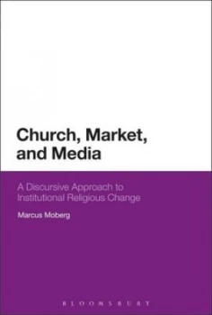 Image of Church Market and Media by Dr Marcus Moberg Hardback