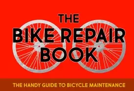 Image of bike repair book the handy guide to bicycle maintenance