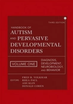 Image of Handbook of Autism and Pervasive Developmental Disorders. Vol. 1 Diagnosis Development Neurobiology and Behavior by Fred R. Volkmar Hardback