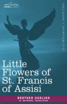 Image of Little Flowers of St. Francis of Assisi by Saint Francis of Assisi Hardback