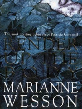 Image of Render up the Body by Marianne Wesson Paperback