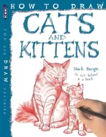 Image of How to draw cats and kittens by Mark Bergin