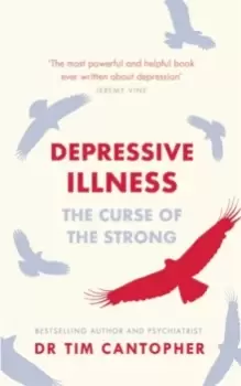 Image of Depressive Illness : The Curse Of The Strong