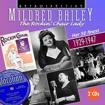 image of Mildred Bailey (vocals) - The Rockin' Chair Lady CD