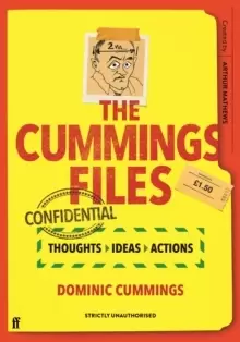 Image of The Cummings Files: CONFIDENTIAL : Thoughts, Ideas, Actions by Dominic Cummings