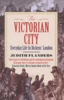 Image of The Victorian City by Judith Flanders Paperback