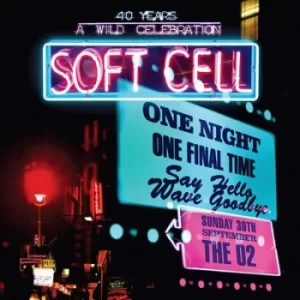 image of Say Hello Wave Goodbye The O2 Sunday 30th September by Soft Cell CD Album