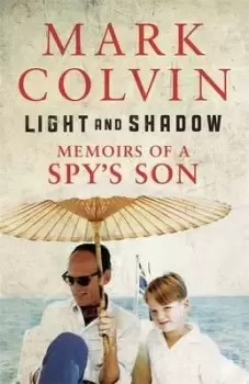 Image of Light and Shadow by Mark Colvin