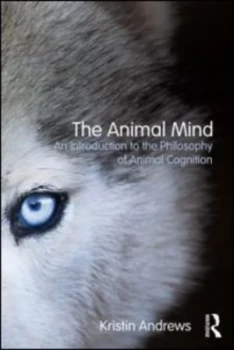 Image of The Animal Mind by Kristin Andrews Paperback