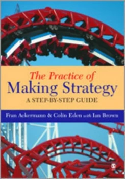 Image of The Practice of Making Strategy by Fran Ackermann Book