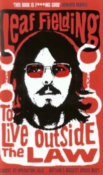 Image of To Live Outside the Law by Leaf Fielding Paperback