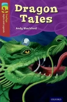 Image of Oxford Reading Tree TreeTops Myths and Legends: Level 15: Dragon Tales
