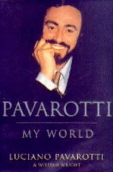 Image of Pavarotti by Luciano Pavarotti and William Wright Hardback
