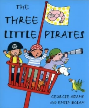 Image of The Three Little Pirates by Georgie Adams Hardback