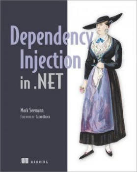 Image of Dependency Injection in .Net by Mark Seemann Paperback
