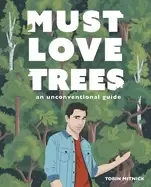 Image of must love trees an unconventional guide