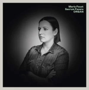 Image of Organ by Maria Faust Sacrum Facere CD Album