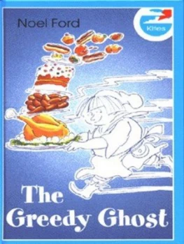 Image of The Greedy Ghost by Noel Ford Hardback