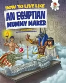 Image of An Egyptian Mummy Maker : Dead Bodies, Burial Secrets and Hidden Treasure