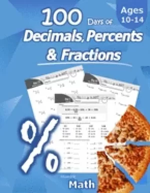 Image of humble math 100 days of decimals percents and fractions advanced practice p
