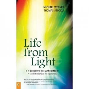 Image of Life from Light by Michael Werner and Thomas Stckli Paperback