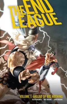 Image of The end league 1 Ballad of big nothing by Rick Remender