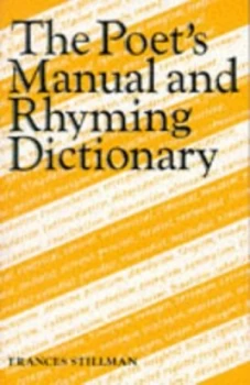 Image of The Poets Manual and Rhyming Dictionary by Frances Stillman Paperback