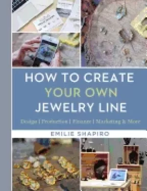 Image of how to create your own jewelry line design production finance marketi