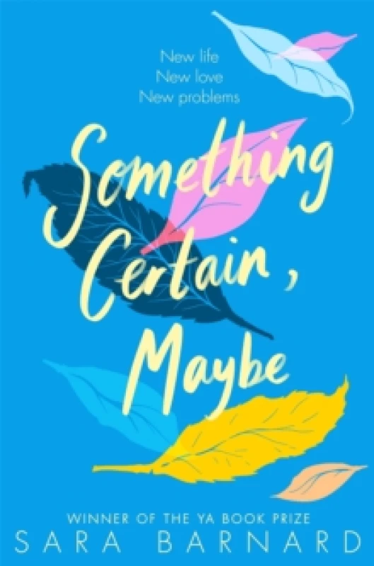 Image of Sara Barnard Something Certain, Maybe Book Multi unisex