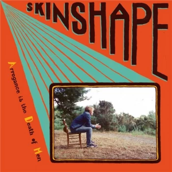 Image of Skinshape - Arrogance is the Death of Men CD