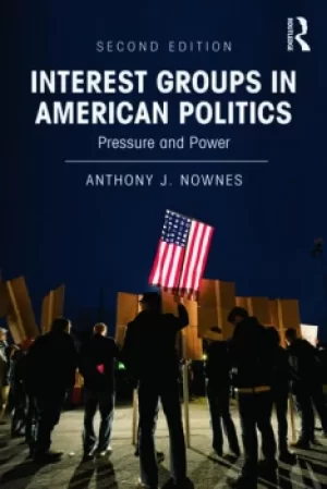 Image of Interest Groups in American PoliticsPressure and Power