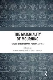 Image of The Materiality of Mourning Cross-disciplinary Perspectives