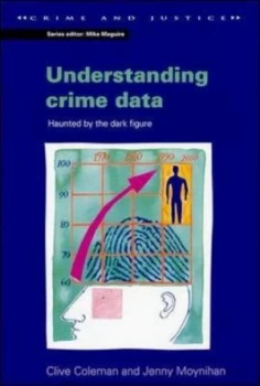 Image of Understanding Crime Data by Clive Coleman Paperback