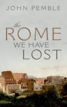 Image of The Rome We Have Lost
