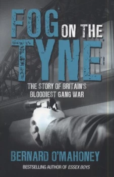 Image of Fog on the Tyne by Bernard Omahoney Paperback