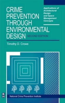 Image of Crime Prevention through Environmental Design by Timothy Crowe Hardback
