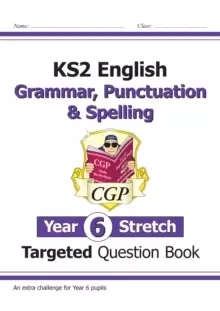 Image of KS2 English Targeted Question Book: Challenging Grammar, Punctuation & Spelling - Year 6 Stretch