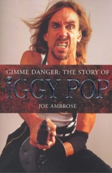 Image of Gimme Danger by Joe Ambrose Paperback
