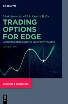 Image of Trading Options for Edge : A Professional Guide to Volatility Trading