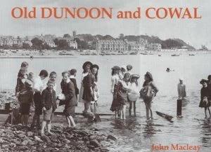 Image of Old Dunoon and Cowal by John Macleay Book